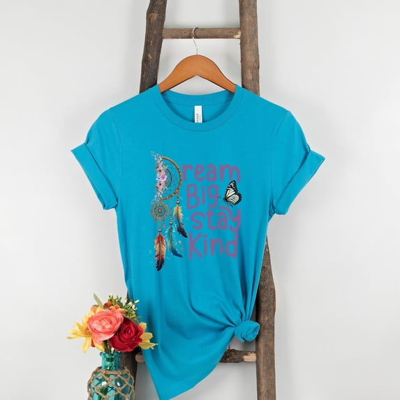 Dream Big Stay Kind Shirt, Motivational Shirt, Kindness Shirt, Positive Vibes Shirt, Dream Big Dreamcatcher Shirt, Inspiring T-shirt (Colors:Aqua; Sizes:3XL;)