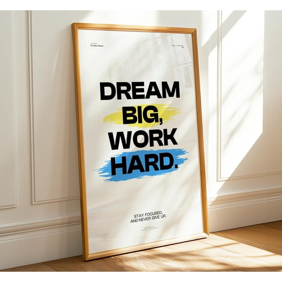 Dream Big Work Hard Motivational , Minimalist Quote Wall Art, Inspirational Office Decor, Modern Typography Print Home Decor #1306, 8x12 UNFRAMED