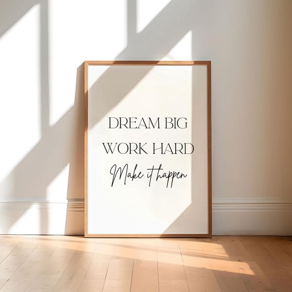 Dream Big Work Hard Print Minimalist Office Wall Art