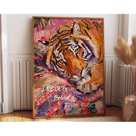 Dream Bigger Than Ever Vibrant Tiger Matisse Style Art Poster Colorful Animal Artwork Expressionist Tiger Print Wall Art Modern Wall Decor