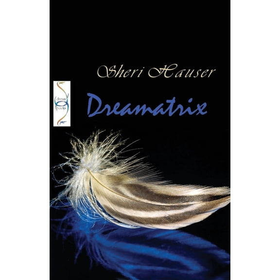 Dream Books Dreamatrix: Understanding Dreams as signs from God, Book 1, (Paperback)