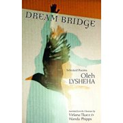 Lost Horse Press Contemporary Ukrainian Dream Bridge Selected Poems, Book 10, Paperback