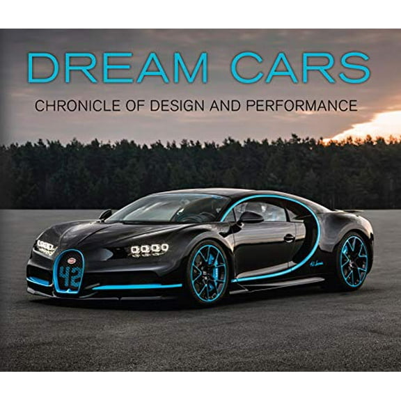 Pre-Owned Dream Cars: Chronicle of Design and Performance (Hardcover) 1640303723 9781640303720