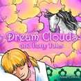 thumbnail image 1 of Dream Clouds Dream Clouds and Pony Tales, Book 2, (Paperback), 1 of 1