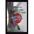 thumbnail image 1 of A Dream Come True (Paperback), 1 of 1