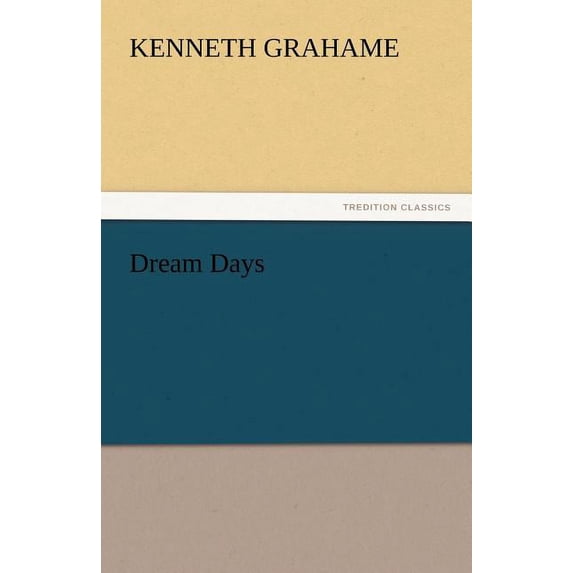 Dream Days (Paperback)