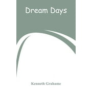 Dream Days, Paperback