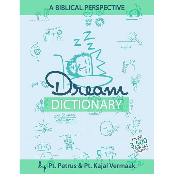 Dream Dictionary (Over 3500 Symbols): A Biblical Perspective, (Paperback)