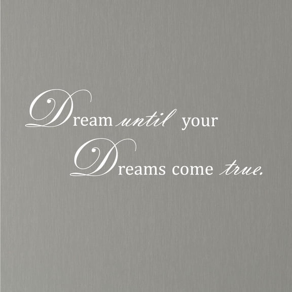 Picniva Dream Until Your Dreams Come True Wall Decal, Black, 7 x 28 in, Motivational Decor