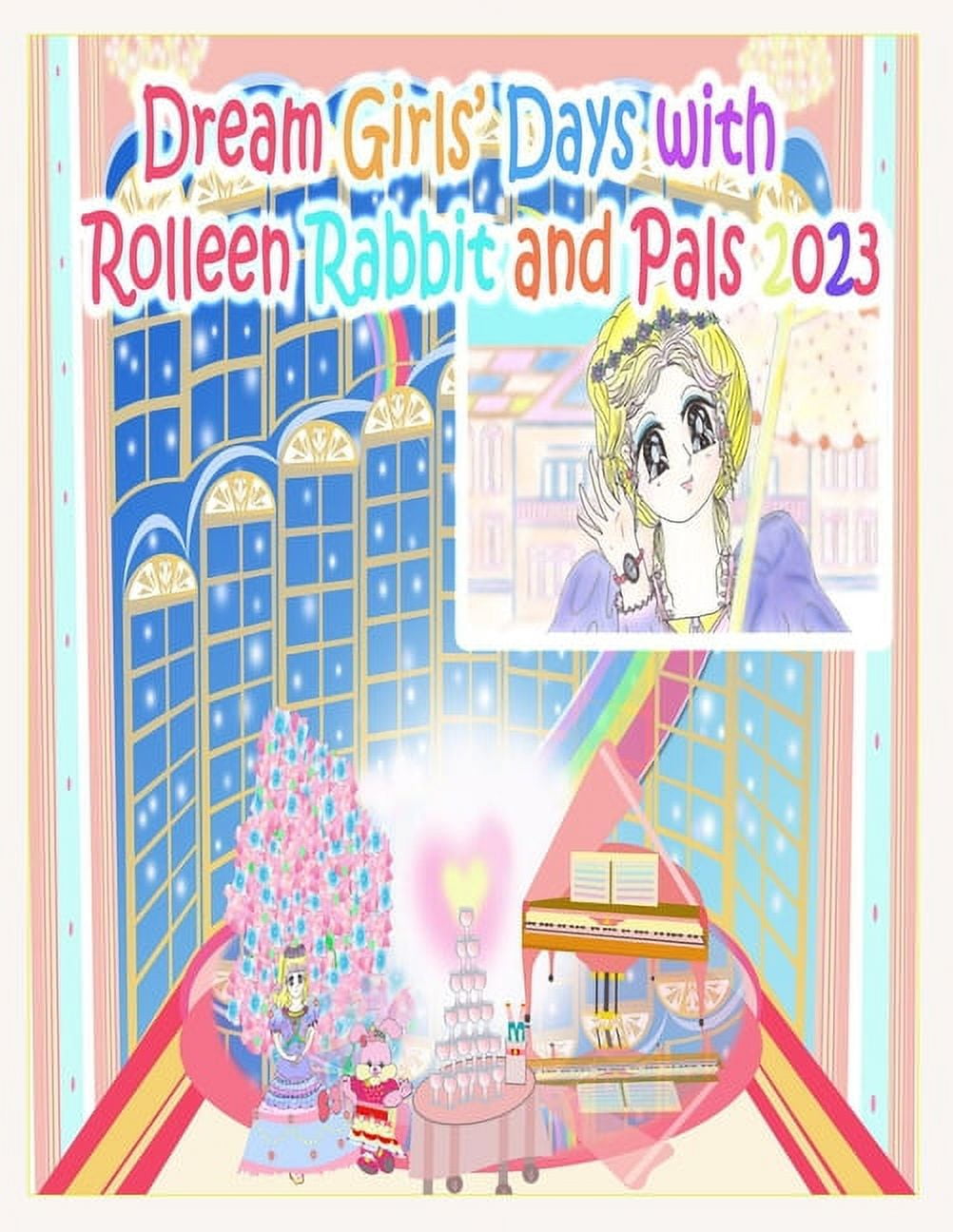 Dream Girls Collection Dream Girls' Days with Rolleen Rabbit and Pals 2023, Book 8, (Paperback)
