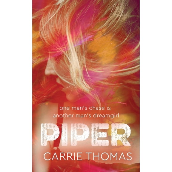 Dream Girls: Piper: A Dream Girls Novel (Paperback)