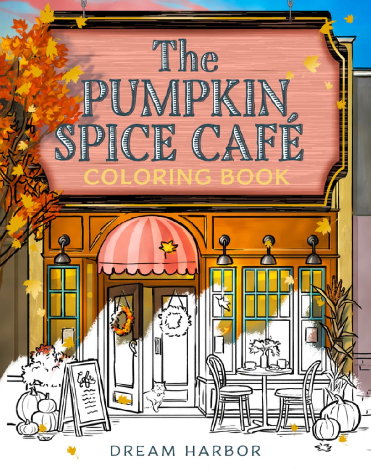 Bazeror The Pumpkin Spice Café Coloring Book (Dream Harbor), 80 pages (Paperback)