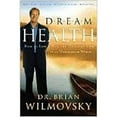 thumbnail image 1 of Pre-Owned Dream Health: How to Live a Balanced and Healthy Life in an Unbalanced World (Hardcover) 1599790211 9781599790213, 1 of 1
