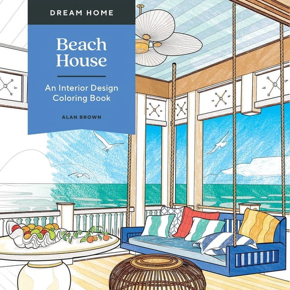 Dream Home: Beach House : An Interior Design Coloring Book (Paperback)