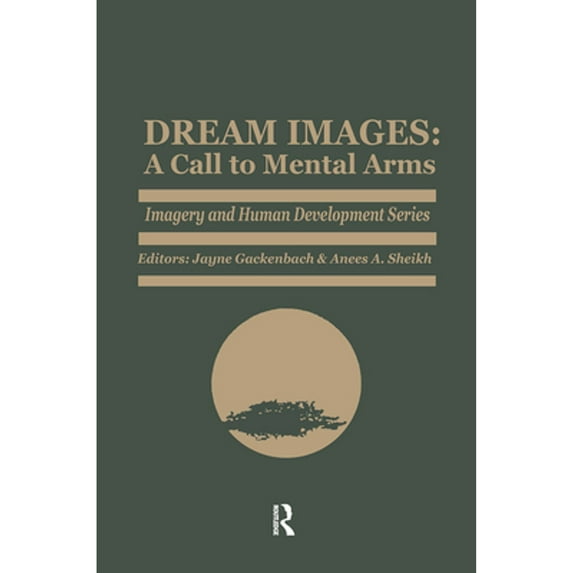 Pre-Owned Dream Images: A Call to Mental Arms (Paperback) 089503056X 9780895030566