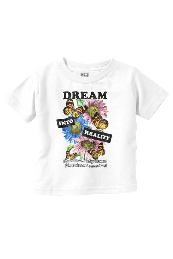 Dream Into Reality Butterfly Flowers Youth T Shirt Tee Girls Infant Toddler Brisco Brands 5T