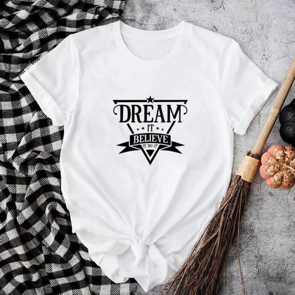 Dream It Believe Motivational Quote Unisex T-Shirt Positive Retro Graphic Style up to size 5XL