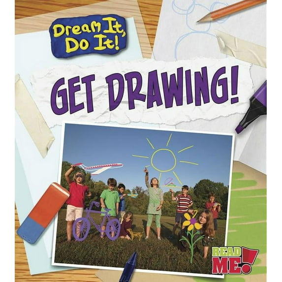 Dream It, Do It!: Get Drawing! (Paperback)