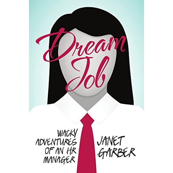 Pre-Owned Dream Job: Wacky Adventures of an HR Manager Paperback