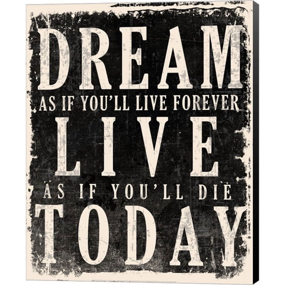Dream, Live, Today - James Dean Quote by Unknown, Canvas Wall Art, 16W x 20H
