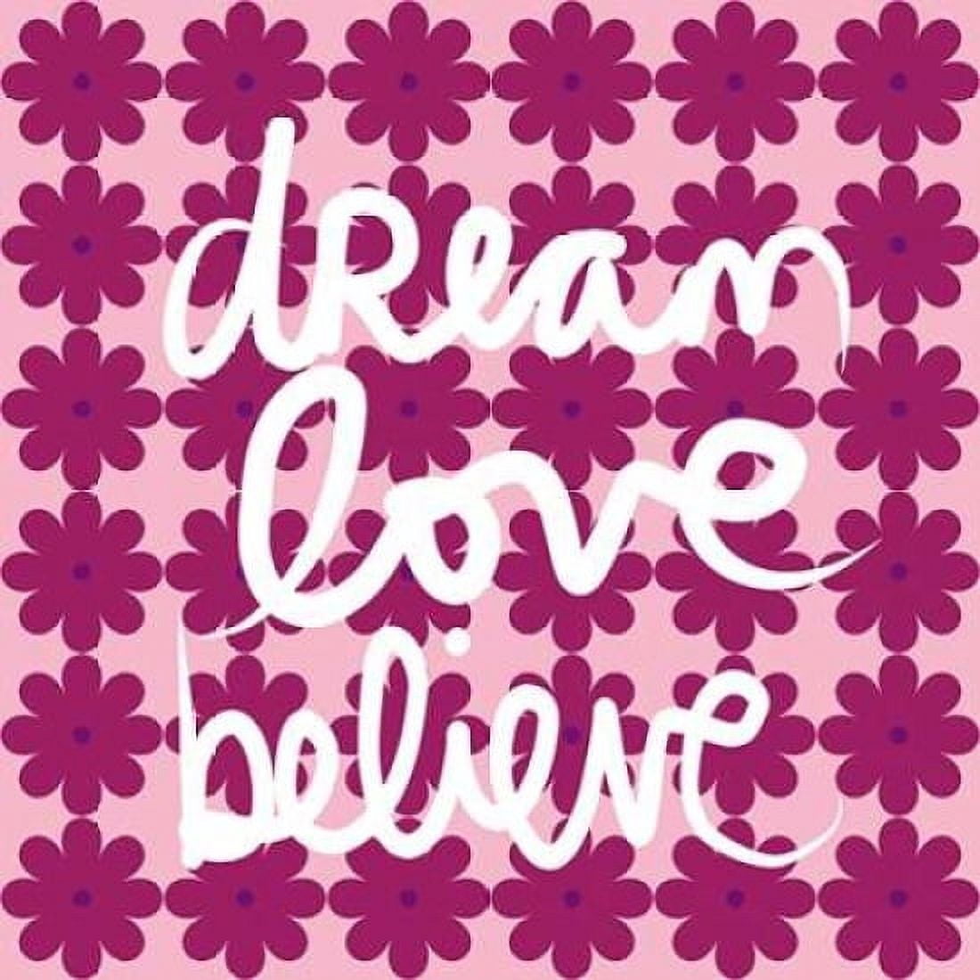 Dream Love Believe - Bold Canvas Art - Linda Woods (24 x 24)