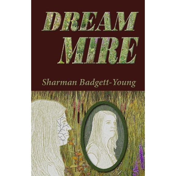 Dream Mire (Woodsdale Novels) (Volume 2)