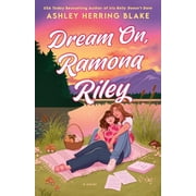 Ashley Herring Blake Dream on, Ramona Riley Paperback