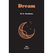 Dream Paperback by H G Tannhaus