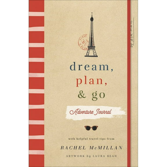 Dream, Plan, and Go Adventure Journal (Paperback)