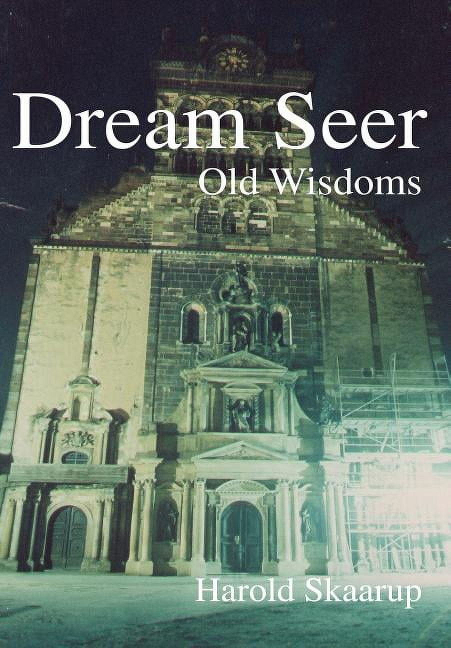 Dream Seer: Old Wisdoms, (Hardcover)