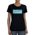 thumbnail image 1 of Dream Slogan T-Shirt Women -Image by Shutterstock, Female XX-Large, 1 of 4