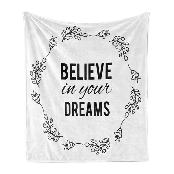 Dream Soft Flannel Fleece Throw Blanket, Vintage Frame Monochrome Believe in Your Dreams Words Hand Drawn Laurel, Cozy Plush for Indoor and Outdoor Use, 50" x 60", Black and White, by Ambesonne