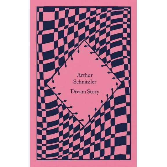 Dream Story Arthur Schnitzler (Hardcover)