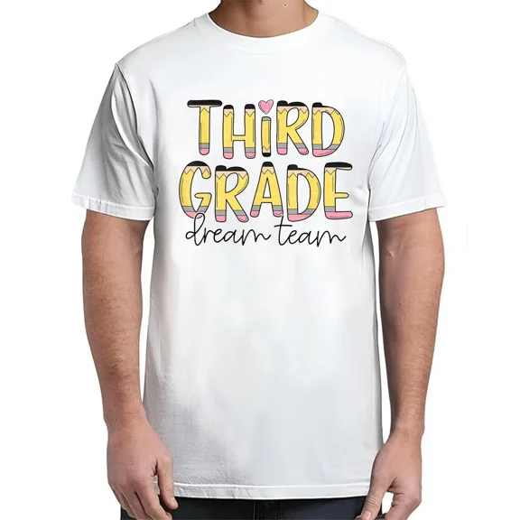 Dream Team 3rd Grade Teacher Back to School T-Shirt Hot Unisex S-4XL