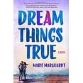 thumbnail image 1 of Pre-Owned Dream Things True (Hardcover) 1250070457 9781250070456, 1 of 1