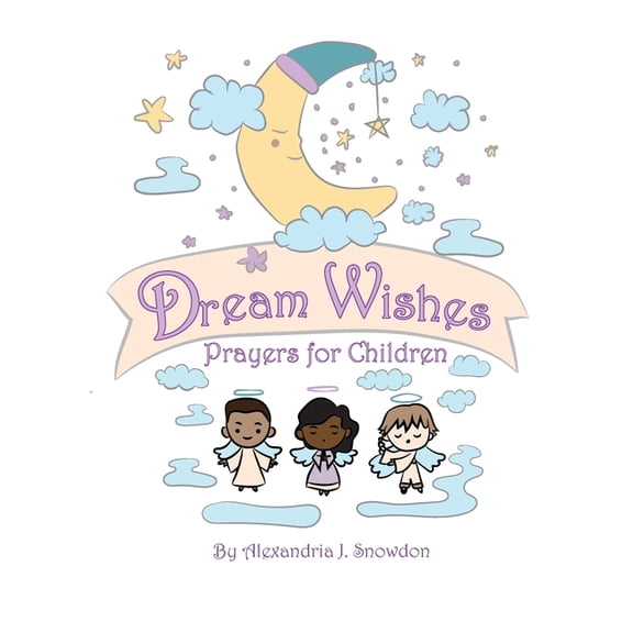 Dream Wishes Prayers For Children, (Paperback)