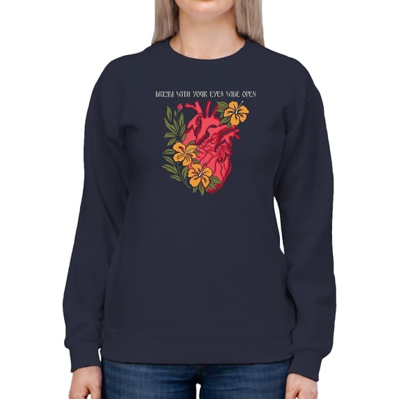 Dream With Your Eyes Wide Open Sweatshirt Women -Image by Shutterstock, Female Large