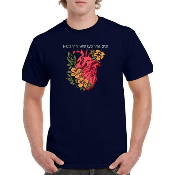 Dream With Your Eyes Wide Open T-Shirt Men -Image by Shutterstock, Male x-Large