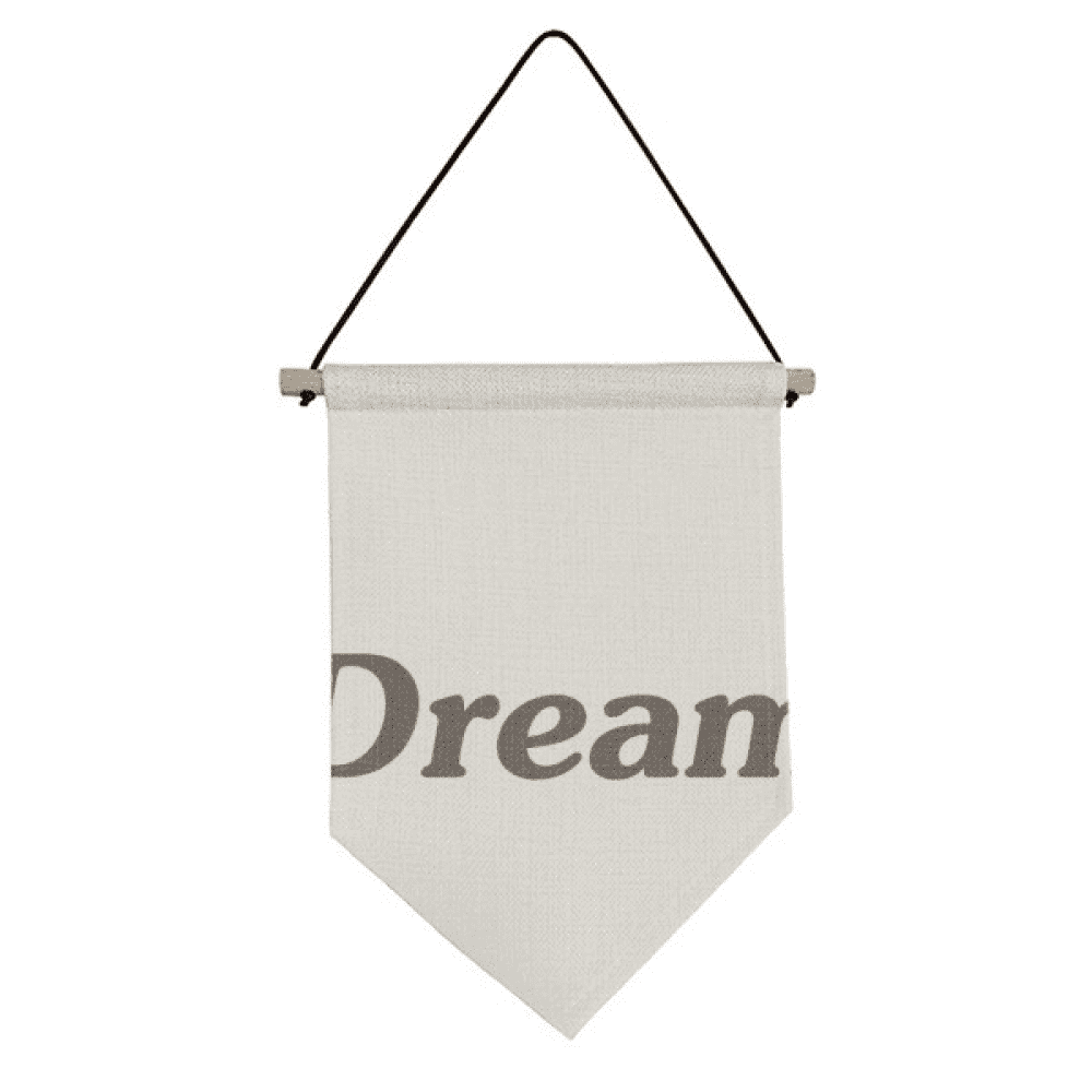 Dream Word Inspirational Quote Sayings Canvas Flag Hanging Wall Art