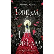 KERSTIN GIER; AWARD WINNING TRANSLATOR OF FRENCH GERMAN DANISH POLISH MOST FAMOUSLY OF THE FRENCH ASTERIX COMICS AND HANS CHRISTIAN ANDERSEN FAIRYTALES ANTHEA BELL Dream a Little Dream