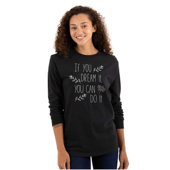 Dream it Do it Encourage Motivation Women Plus Size Long Sleeve Graphic Tee Brisco Brands 2X