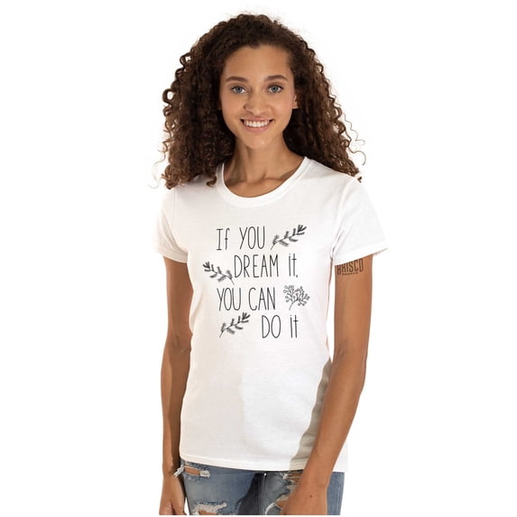 Dream it Do it Encourage Motivation Womens Fitted Plus Size Graphic Tee Brisco Brands 3X