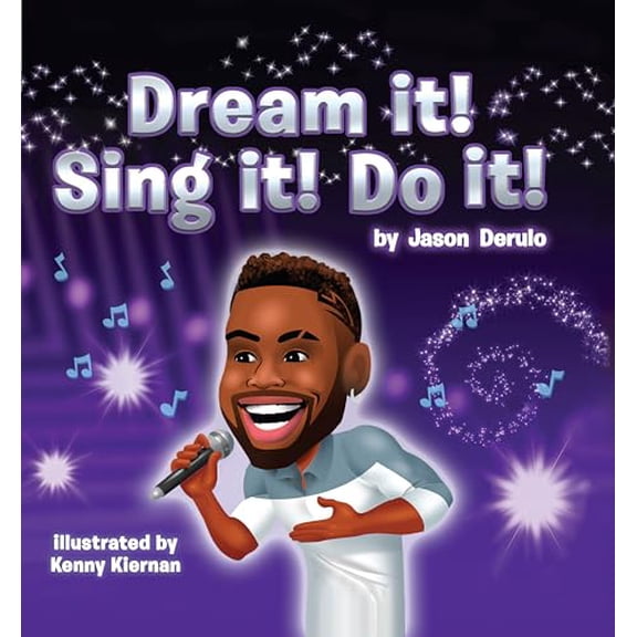 Pre-Owned Dream it! Sing it! Do it!: A Children's Story Book About Music, Dance, and Following Your Dreams, Featuring Jason Derulo, 9798886341102, , Hardcover, First Edition edition