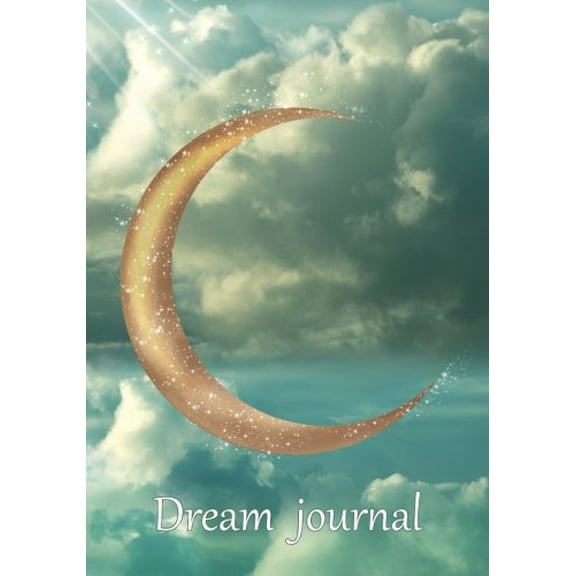 Pre-Owned Dream journal: Diary / notebook for your dreams and their interpretations: Magical moon cover Know yourself notebooks Paperback Keep Track Books