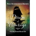 thumbnail image 1 of Dream of Courage: Facing Fear Head On, (Paperback), 1 of 1
