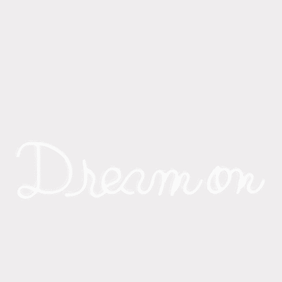 Dream on LED Neon Sign