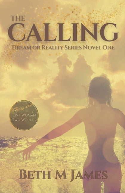 Dream or Reality? The Calling, Book 1, (Paperback)