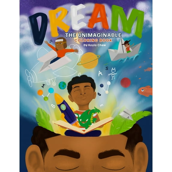 Dream the Unimaginable: Coloring Book, (Paperback)