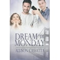 thumbnail image 1 of Dream 'til Monday, (Paperback), 1 of 1