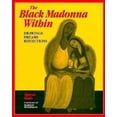 thumbnail image 1 of Pre-Owned The Black Madonna Within: Drawings, Dreams, Reflections (Paperback) 0812692497 9780812692495, 1 of 1